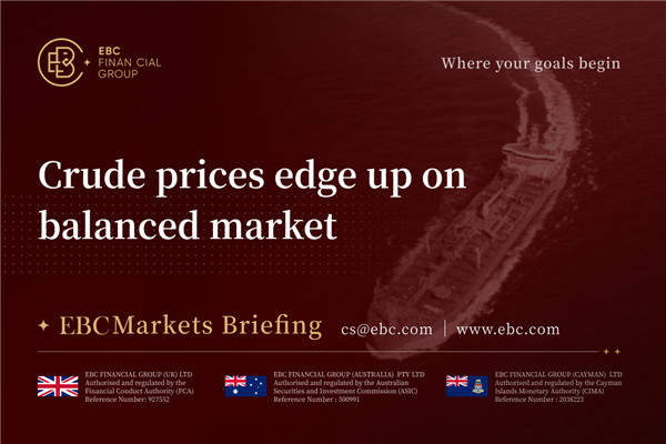 Crude Prices Edge Up on Balanced Market