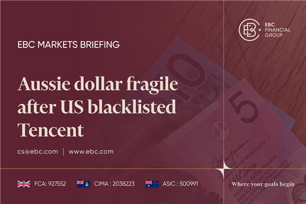 Австралийский доллар стал хрупким после того, как США внесли Tencent в черный список
