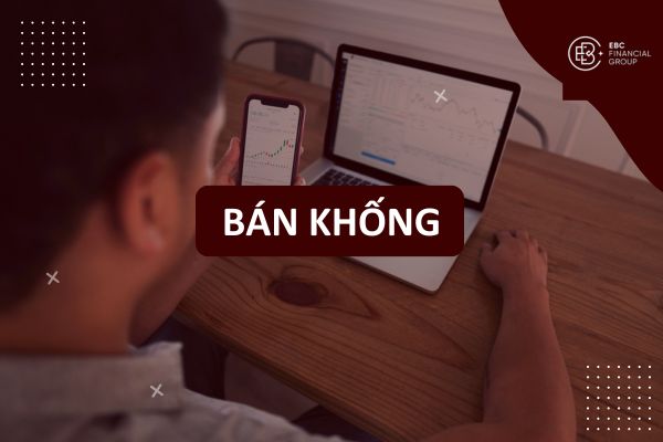 Bán khống (short selling) là gì? Định nghĩa, chiến lược, rủi ro