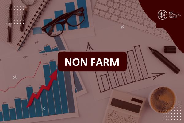 Non Farm (Nonfarm Payrolls - NFP) là gì? Cách đọc chỉ số và giao dịch hiệu quả