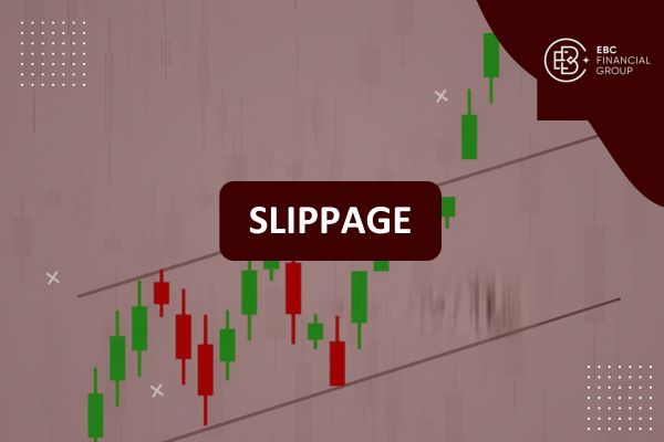 Slippage là gì? Hiện tượng trượt giá trong giao dịch