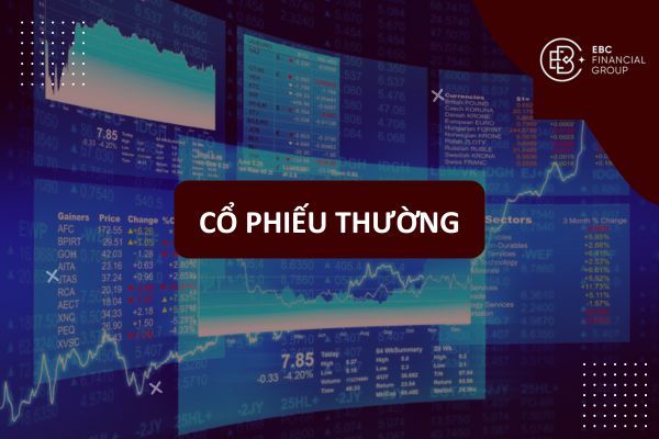 Cổ phiếu thường lợi nhuận phi thường, vậy cổ phiếu thường là gì?