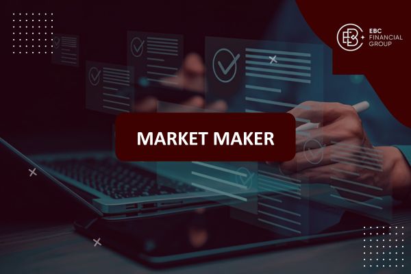 Market maker (MM - nhà tạo lập thị trường) là gì?