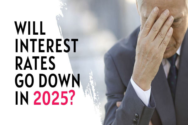 क्या 2025 में ब्याज दरें कम होंगी? विशेषज्ञों की भविष्यवाणी