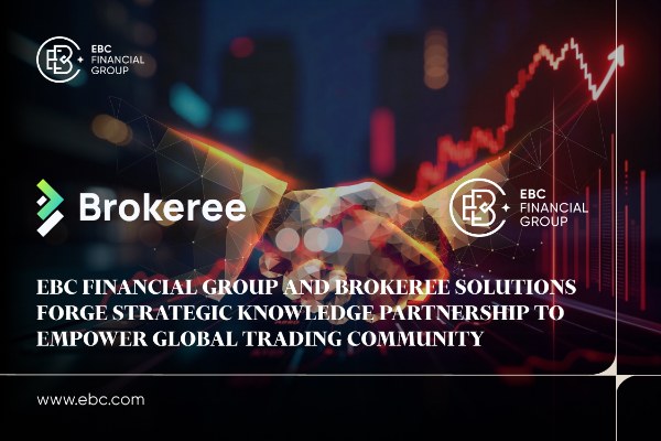 ​EBC and Brokeree Solutions Forge Strategic Knowledge Partnership to Empower Global Trading Community