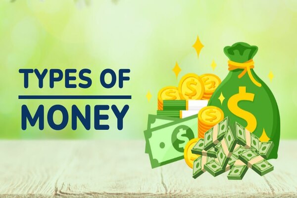 Types of Money Every Trader Should Know