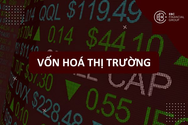 Vốn hoá thị trường (market cap) là gì?