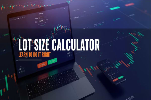 Оцените риск с помощью калькулятора размера лота на Форекс