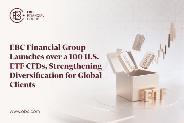 ​EBC Launches over a 100 U.S. ETF CFDs, Strengthening Diversification for Global Clients