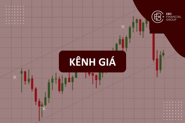 Kênh giá (kênh xu hướng) là gì?