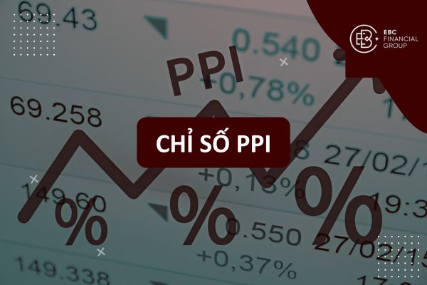 PPI là gì? Tìm hiểu chỉ số PPI và Price Index trong kinh tế