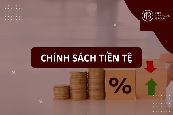 Chính sách Tiền tệ và Chính sách Tài khóa là gì? Khái niệm, Công cụ và Tác động