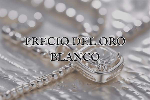 ¿Cuál es el Precio del Oro Blanco y Cómo se Determina?
