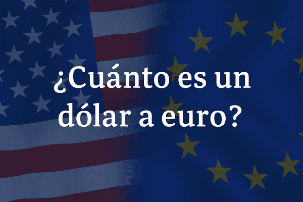 ¿Cuánto es un dólar a euro hoy y qué factores influyen en su valor? 