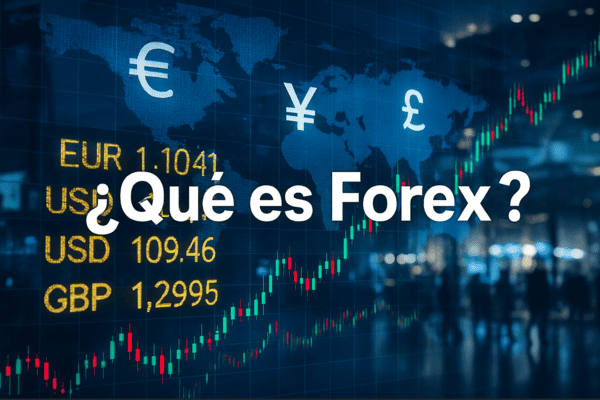 ¿Qué es Forex y por qué cada vez más personas están interesadas?