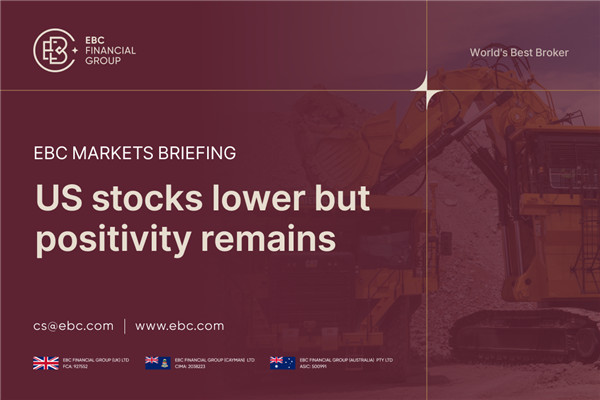 ​US stocks lower but positivity remains