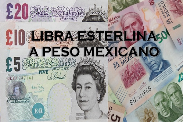 Convierte libra esterlina a peso mexicano y aprovecha tu dinero