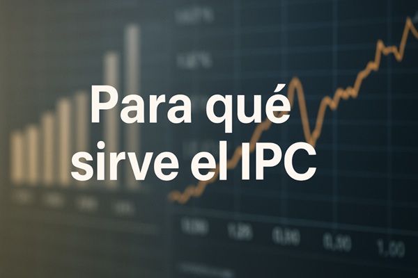 Para qué sirve el IPC y cómo afecta tu vida diaria