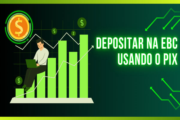 Como Depositar Usando Pix na EBC Financial Group