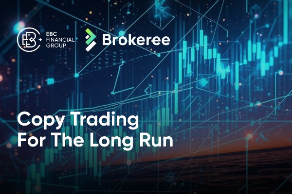 EBC y Brokeree: Generando riqueza a largo plazo por el copy trading