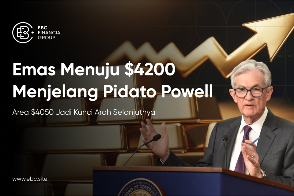 Emas Menuju $4200 Menjelang Pidato Powell: Area $4050 Jadi Kunci Arah Selanjutnya