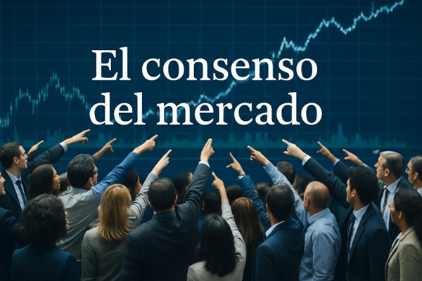 El consenso del mercado: entender lo que todos esperan antes de que pase