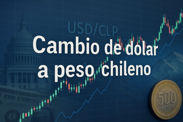 Conociendo el cambio de dólar a peso chileno: una guía para estar al día