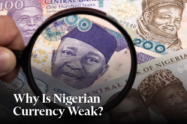 Why Is the Naira Weak in 2025: 7 Key Drivers Explained