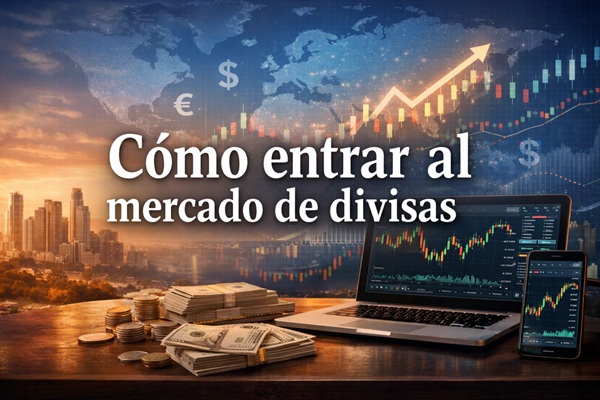 Cómo entrar al mercado de divisas desde LATAM: lo que nadie te cuenta del Forex