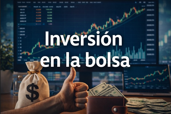 Inversión en la bolsa: entenderla sin complicaciones
