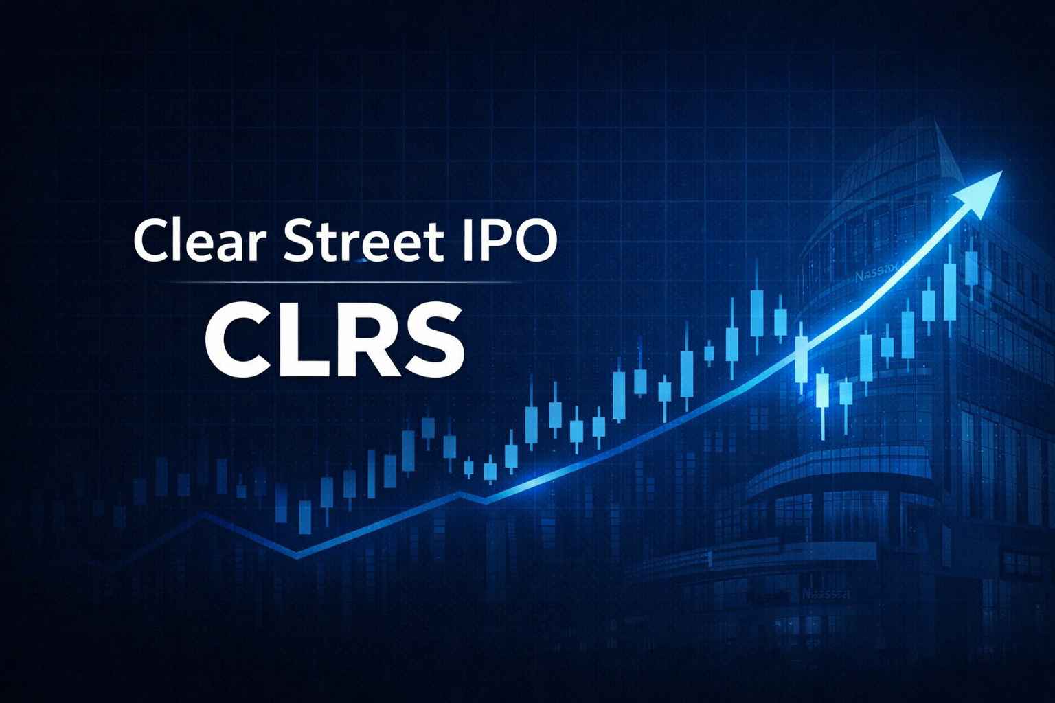 Oferta pública inicial de Clear Street: fecha, precio y valoración