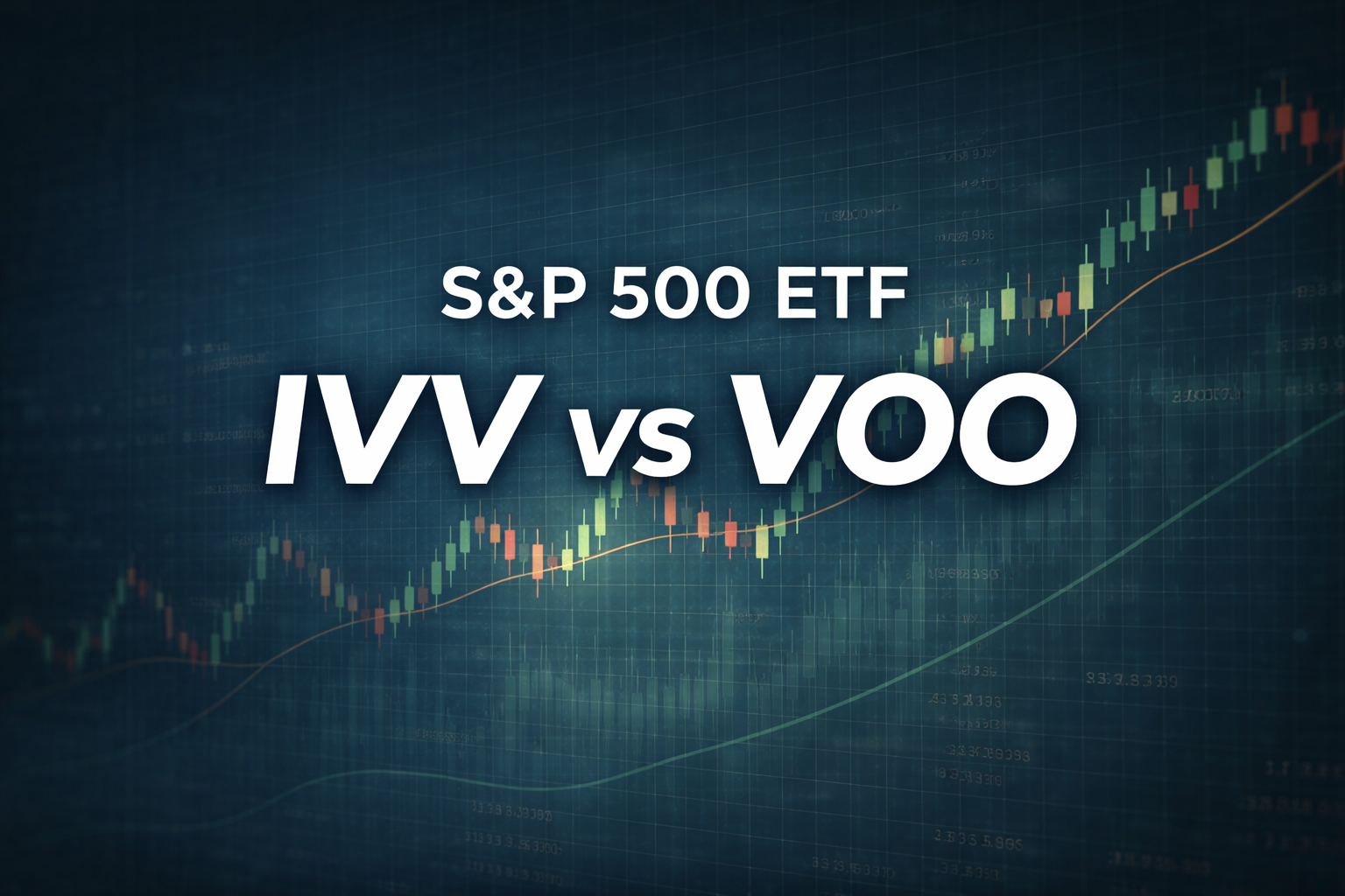 IVV และ VOO: ETF ดัชนี S&P 500 ตัวไหนดีกว่าสำหรับนักลงทุน?