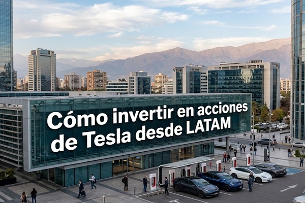 Cómo invertir en acciones de Tesla desde LATAM: ¿Oportunidad de oro o riesgo total en 2026?