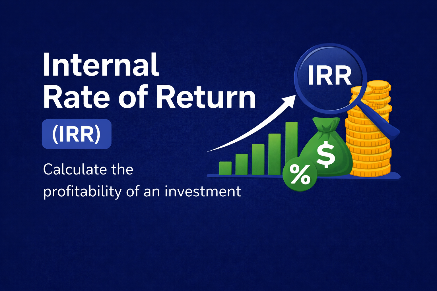 내부수익률(IRR)이란? 수익성을 판단하는 핵심 지표 이해하기